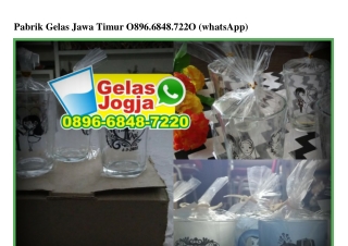 Pabrik Gelas Jawa Timur 0896.6848.7220[wa]