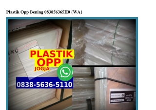 Plastik Opp Bening 0838–5636–5110[wa]