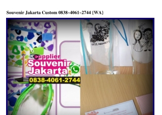 Souvenir Jakarta Custom 0838.4061.2744[wa]