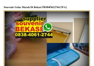 Souvenir Gelas Murah Di Bekasi 0838.406I.2744[wa]