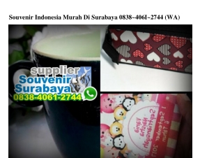 Souvenir Indonesia Murah Di Surabaya Ö8384Ö612744[wa]