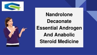 Nandrolone Decaonate – Essential Androgen And Anabolic Steroid Medicine