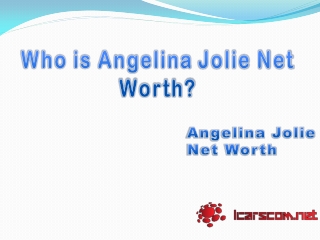 Angelina Jolie Net Worth