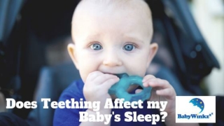 Does Teething Affect my Baby’s Sleep?