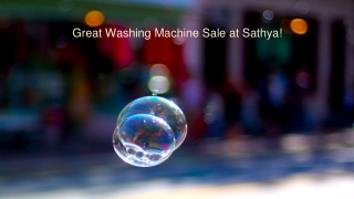 Great Washing Machine Sale at Sathya!
