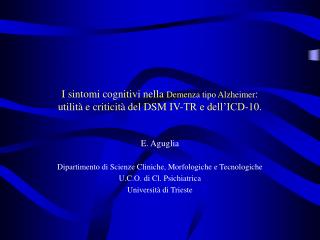 I sintomi cognitivi nella Demenza tipo Alzheimer : utilità e criticità del DSM IV-TR e dell’ICD-10.