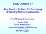 Study Question 4.7 Best Practice Archives for Developing Broadband Network Applications