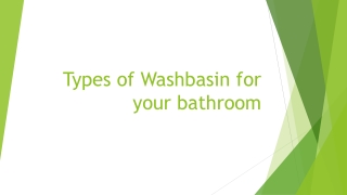 Types of Washbasin for your bathroom