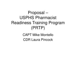 Proposal – USPHS Pharmacist Readiness Training Program (PRTP)