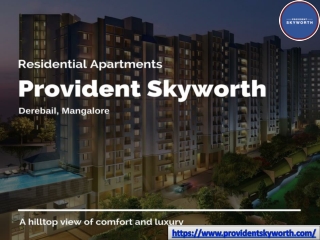 Book your lavish residential apartments in Provident Skyworth Mangalore