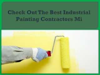 Check Out The Best Industrial Painting Contractors Mi