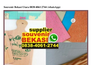 Souvenir Bekasi Utara Ö8384Ö6I2744[wa]