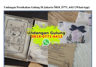 Undangan Pernikahan Gulung Di Jakarta O818~O771~6413[wa]