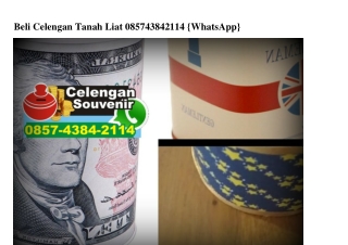 Beli Celengan Tanah Liat O857·4384·2114[wa]