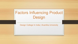 Factors Influencing Product Design - Avantika University