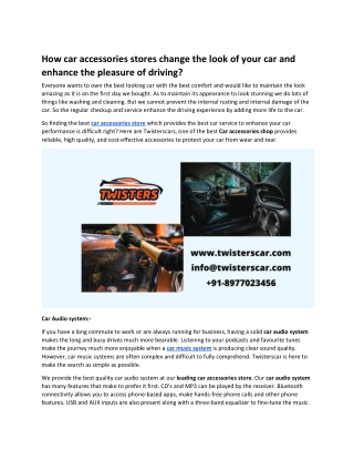 How car accessories stores change the look of your car and enhance the pleasure of driving?