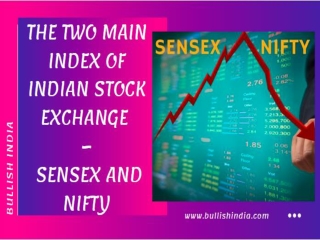 The main index of Indian stock Exchange - Sensex and Nifty