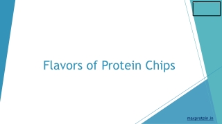 Flavors of Protein Chips