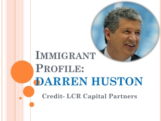 Immigrant Profile on LCR Capital