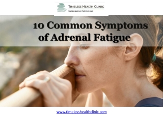 10 Common Symptoms of Adrenal Fatigue