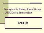 Pennsylvania Banner Users Group APEX Day at Immaculata