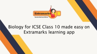 Biology for ICSE Class 10 made easy on Extramarks learning app