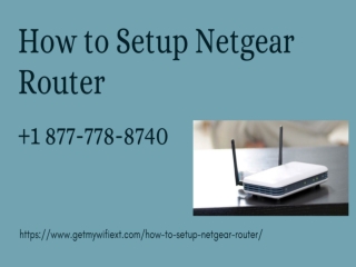 How to Setup Netgear Router | How to Login into Netgear Router –Call Now