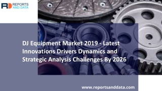 DJ Equipment Market Analysis, Size, Growth rate and forecasts to 2026