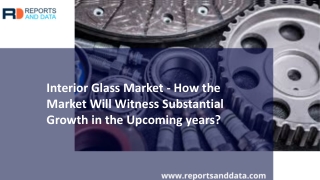 Interior Glass Market Global trends and Future Forecasts to 2026