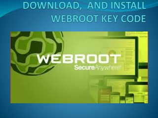 Webroot.com/safe |DOWNLOAD WEBROOT KEY CODE
