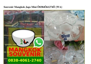 Souvenir Mangkok Jago Mini O838~4O61~274O[wa]