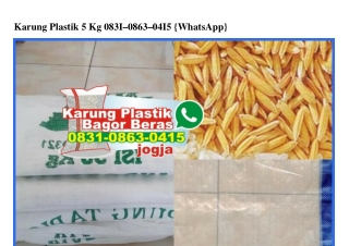 Karung Plastik 5 Kg Ö831•Ö863•Ö415[wa]