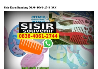 Sisir Kayu Bandung Ö838_4Ö61_2744[wa]