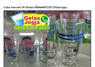 Gelas Souvenir Di Medan O896.6848.722O[wa]