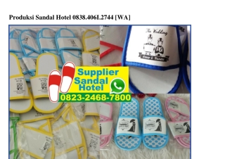 Produksi Sandal Hotel 0838_4061_2744[wa]
