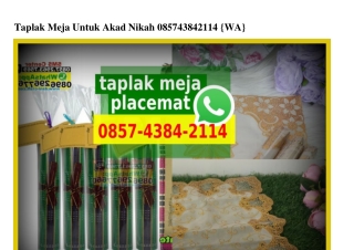 Taplak Meja Untuk Akad Nikah 085743842114[wa]