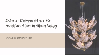 Fine furnishings for Silicon Valley interior design professionals