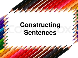 Constructing Sentences