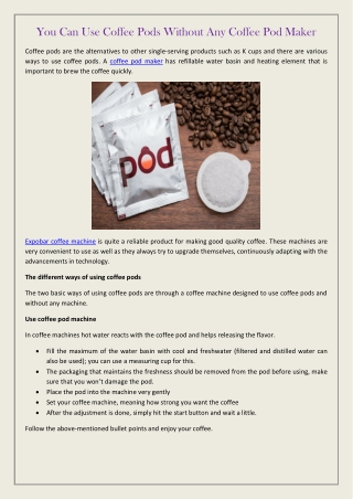 You Can Use Coffee Pods Without Any Coffee Pod Maker