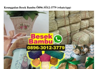 Keunggulan Besek Bambu 0896 30I2 3779 {WhatsApp}