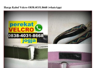 Harga Kabel Velcro Ö838.4Ö31.8668[wa]