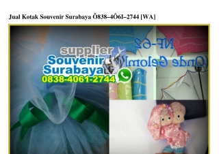 Jual Kotak Souvenir Surabaya 0838–4061–2744[wa]