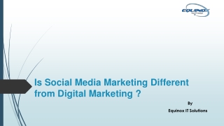 Is Social Media Marketing Different from Digital Marketing ?