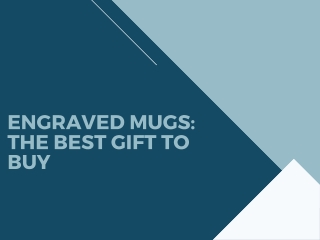 Engraved Mugs: The Best Gift to Buy