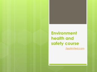 Environment health and safety course- Spplimited.com