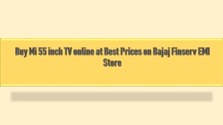 Buy Mi 55 inch TV online at Best Prices on Bajaj Finserv EMI Store
