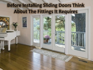 Can you need to know a few things before installing a wooden sliding door?