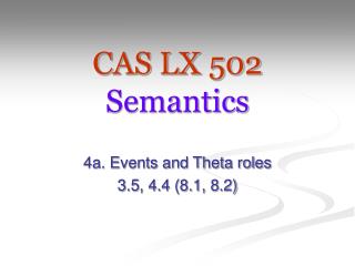 CAS LX 502 Semantics