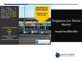 Singapore Car Rental Market to Grow at a CAGR of 3.71% (2018-2024)