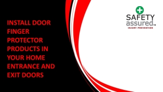 Install door finger protector products in your home entrance and exit doors
